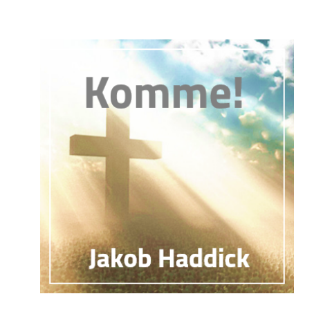 Komme! Das Volk des neuen Lebens